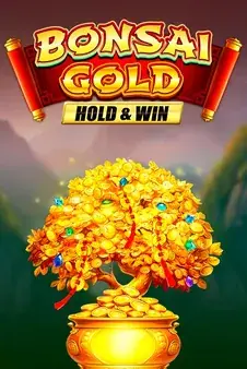 Bonsai Gold Hold and Win —  pokie